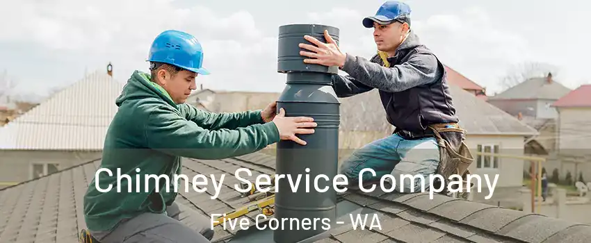  Chimney Service Company Five Corners - WA