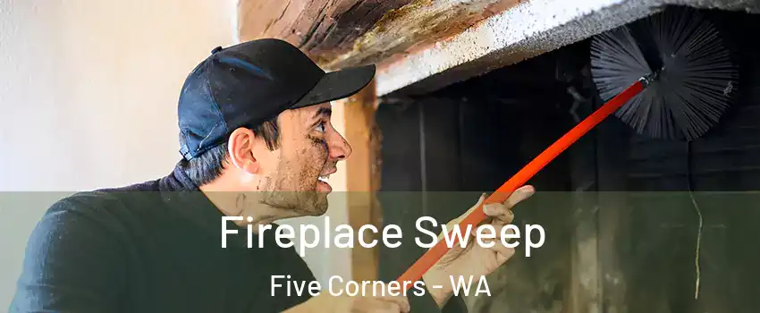  Fireplace Sweep Five Corners - WA